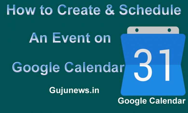 How To Create Schedule An Event on Google Calendar